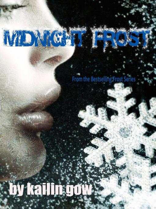Title details for Midnight Frost by Kailin Gow - Available